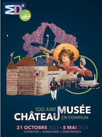 Exposition "Château-Musée 100 ans en commun" au musée de Dieppe