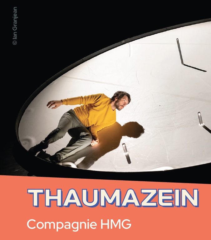 Cirque contemporain/ toupie géante: "THAUMAZEIN", Compagnie HMG