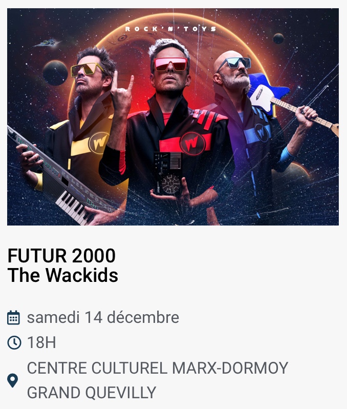 Concert : "FUTUR 2000", The Wackids