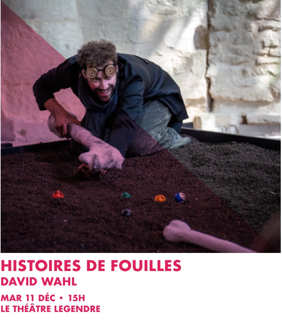 Théâtre : HISTOIRES DE FOUILLES, 