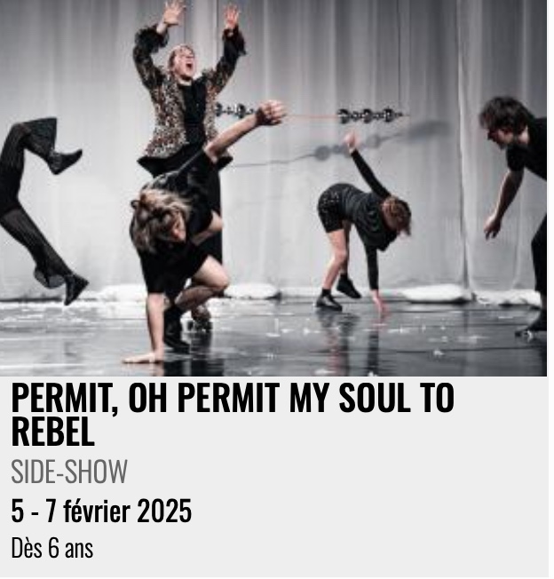 Performance RELAX : "PERMIT, OH PERMIT MY SOUL TO REBEL", SIDE-SHOW