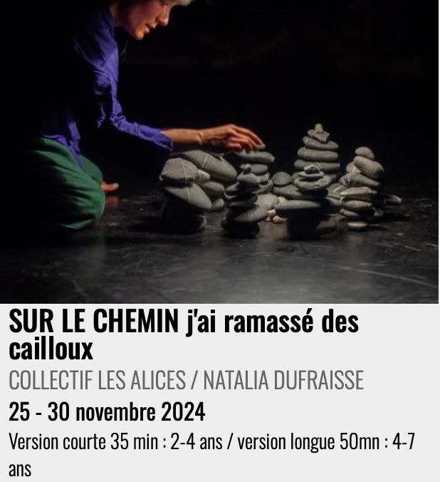 Rituel d’écoute : "SUR LE CHEMIN j'ai ramassé des cailloux", COLLECTIF LES ALICES / NATALIA DUFRAISSE